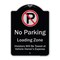 Signmission Designer Series-No Parking Loading Zone Violators Will Be Towed Vehicle Own, 24" x 18", BS-1824-9949 A-DES-BS-1824-9949 - alternate 1